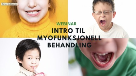 MYO - intro til myofunksjonell behandling